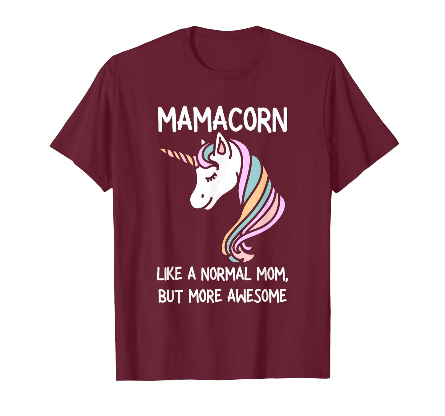 Womens Funny Mamacorn Unicorn Costume Mom Mother's Day T-Shirt