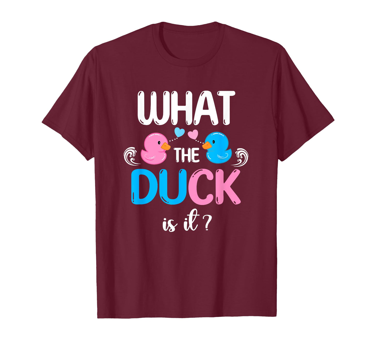 Baby Shower Gender Reveal Boy Or Girl What The Duck Is It T-Shirt