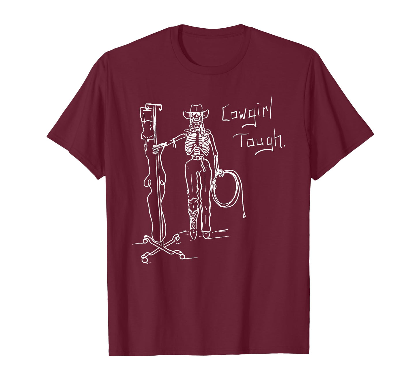 Cowgirl Tough Skeleton Funny Skeleton Lover Cowgirl Saying T-Shirt