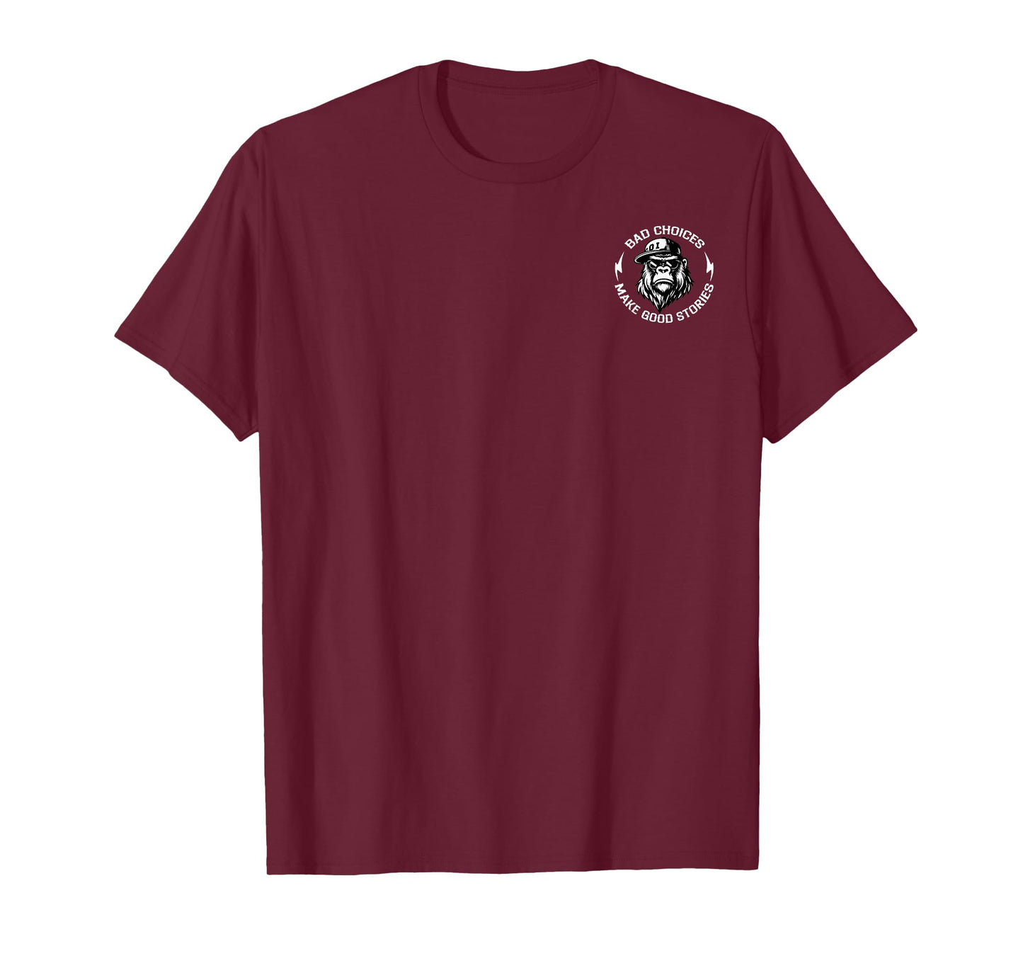 Monkey Bad Choices Make Good Stories (2 Side) T-Shirt