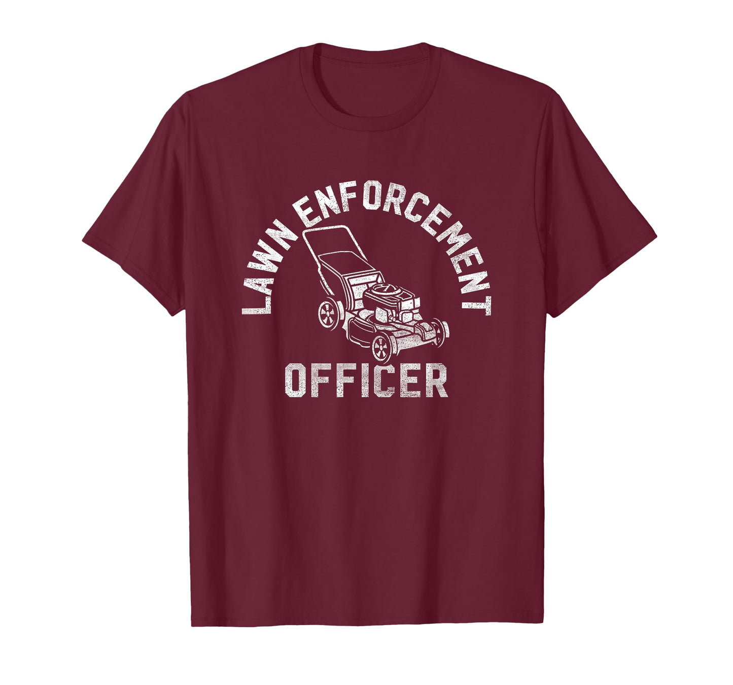 Lawn Enforcement Officer Gardening Funny Fathers Day T-Shirt