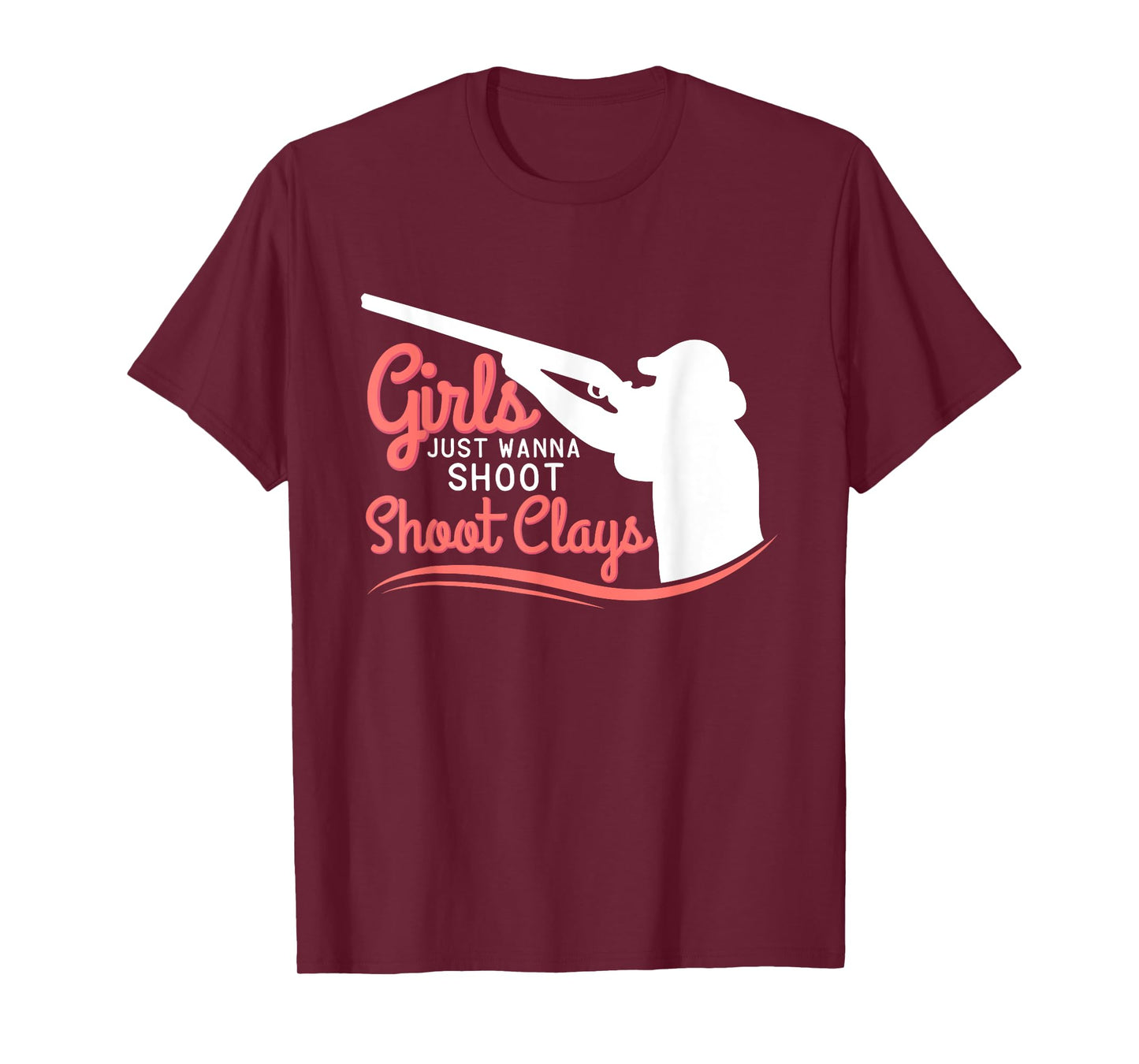 Funny Trap Skeet Shooting Shirt Girls Just Wanna Shoot Clays T-Shirt