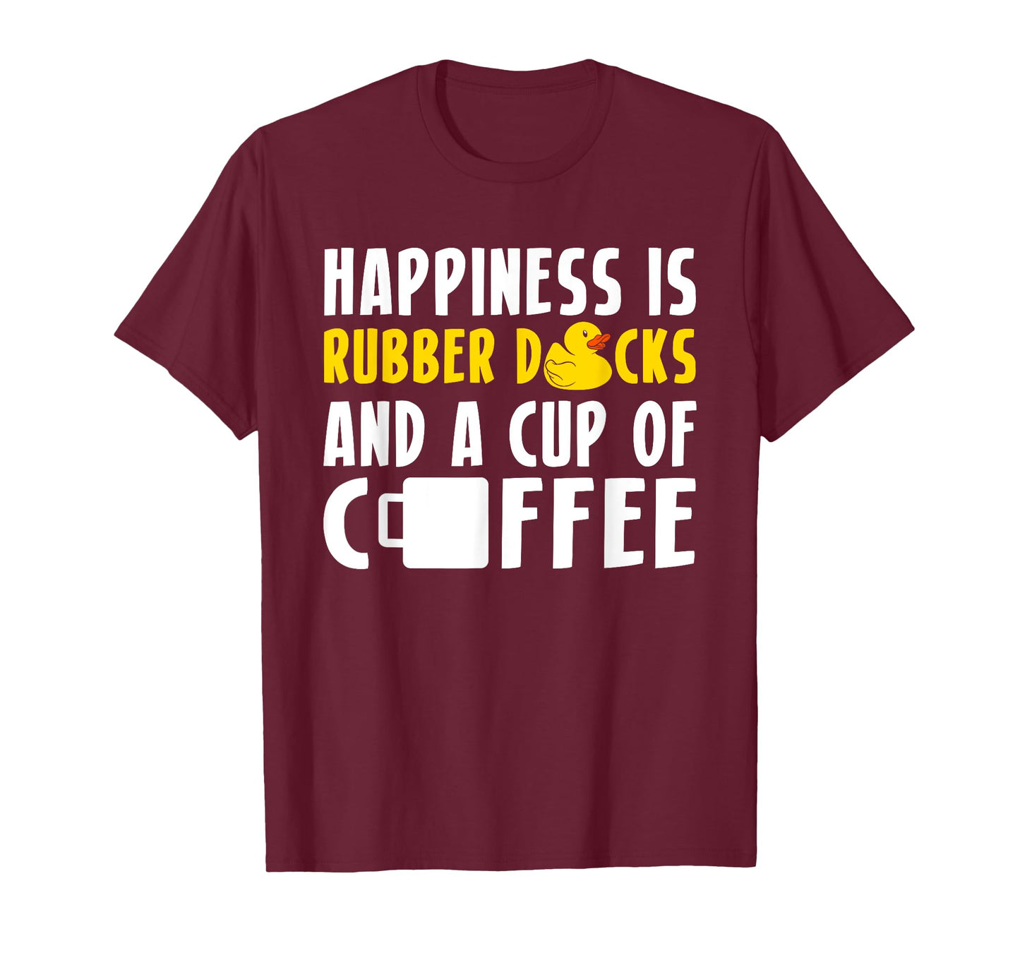 Happiness Rubber Ducks And Coffee Rubber Duck Bath Duck T-Shirt