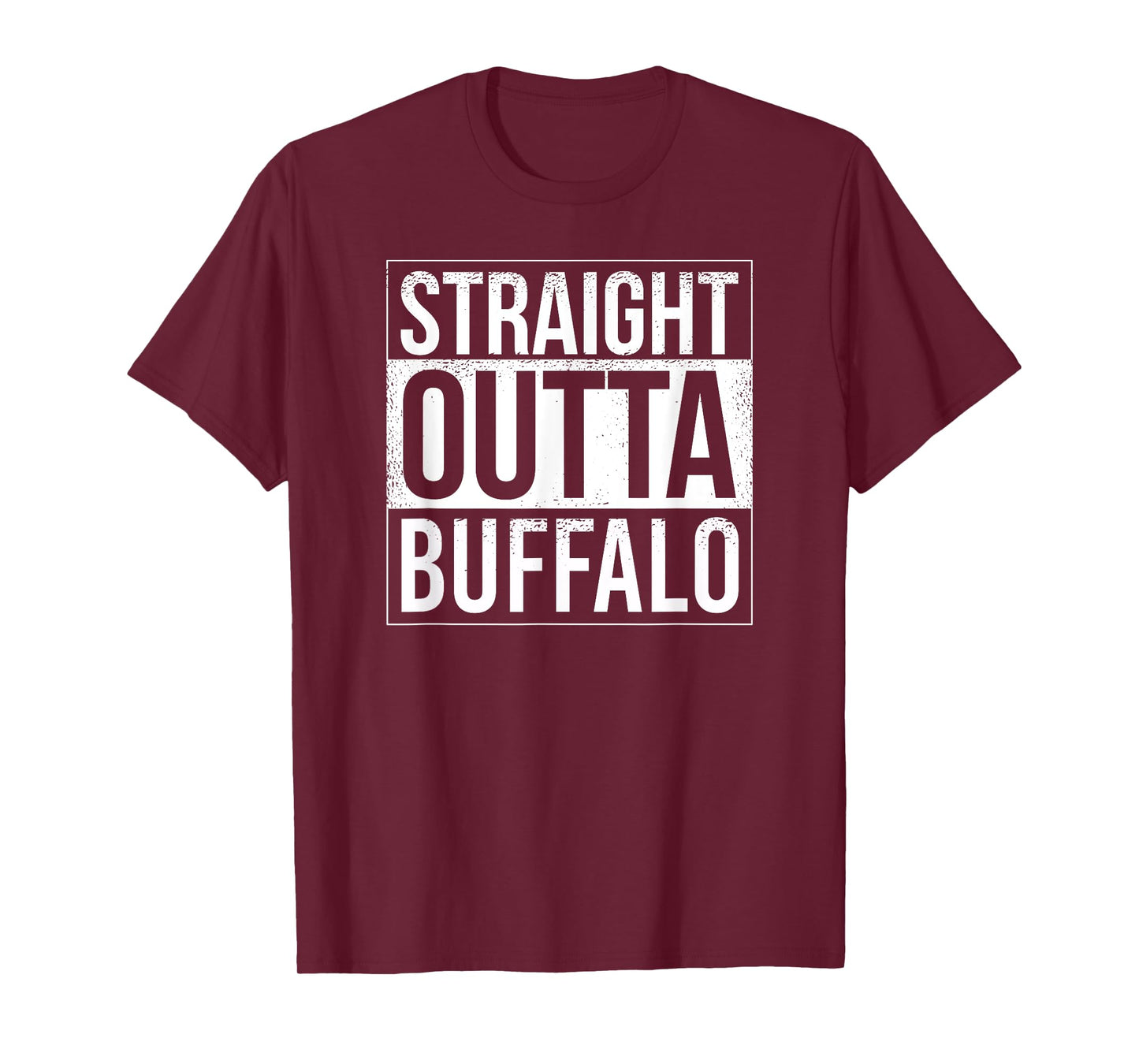Straight outta Buffalo - USA American Hometown City T-Shirt