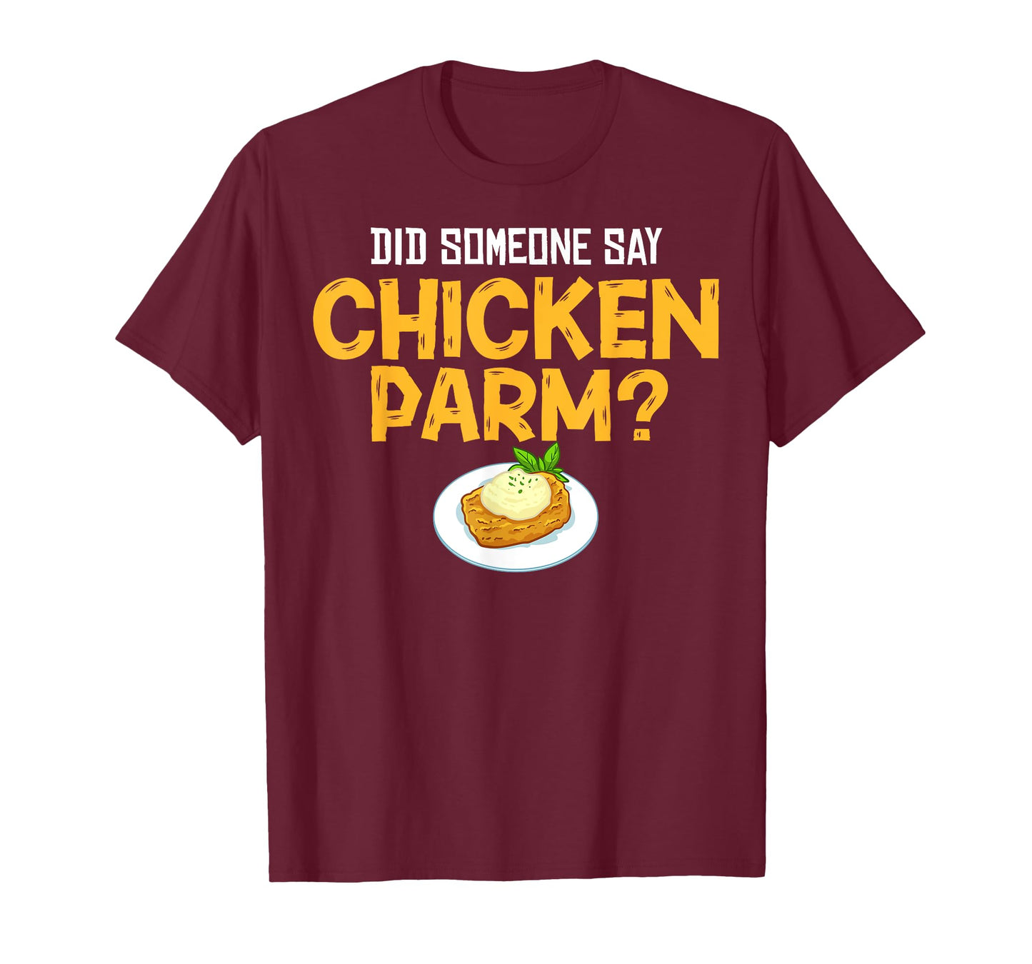 Chicken Parm Parmigiana Parmesan Italian T-Shirt