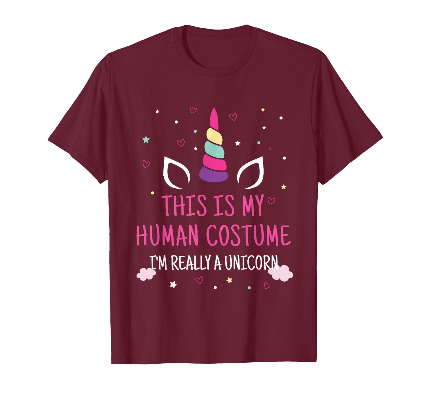 This Is My Human Costume I'm Really A Unicorn T-Shirt