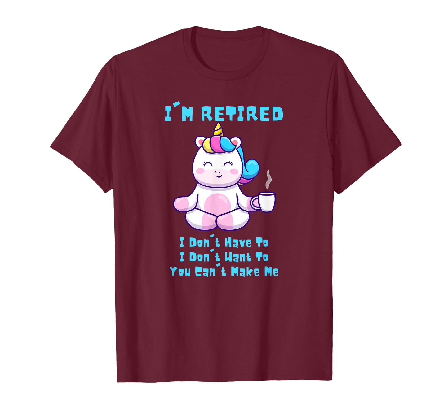 I'm Retired Funny Yoga Unicorn Coffee Retirement Gift T-Shirt