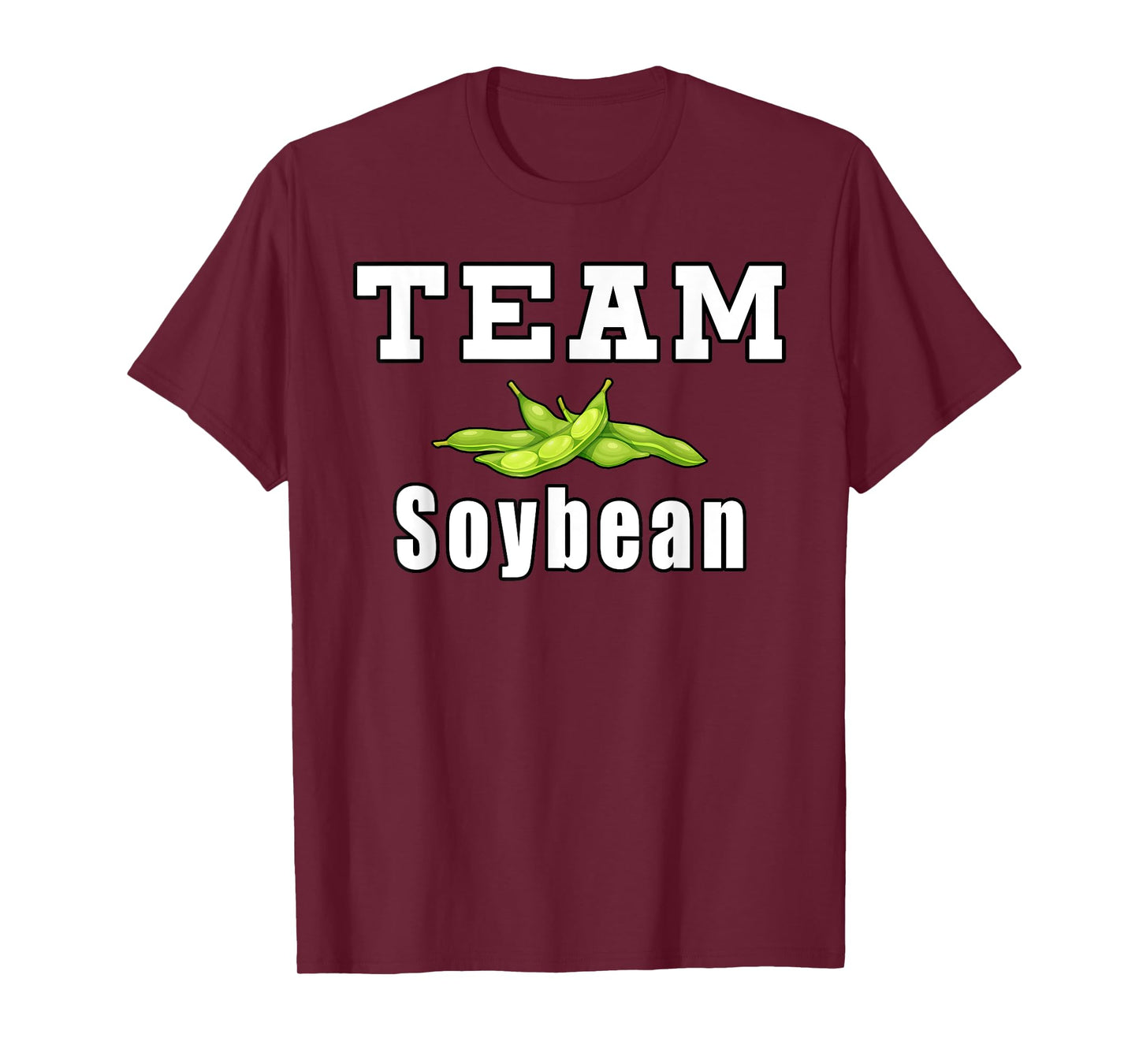 Team Soybean Farmer Funny Soybeans T-Shirt