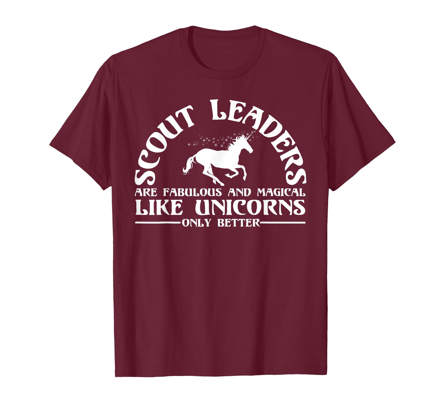 Funny Scout Leader Appreciation Unicorn Lover Humor Quote T-Shirt