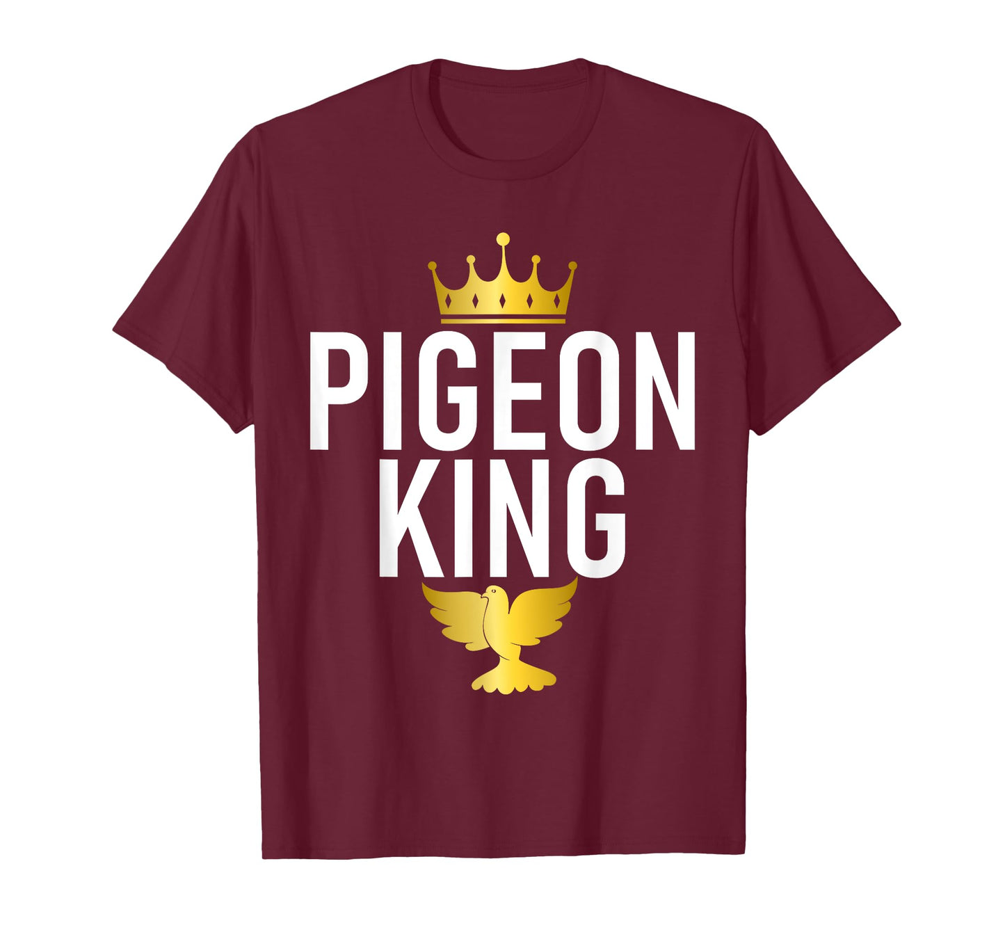 Pigeon Breeder Pigeon King T-Shirt