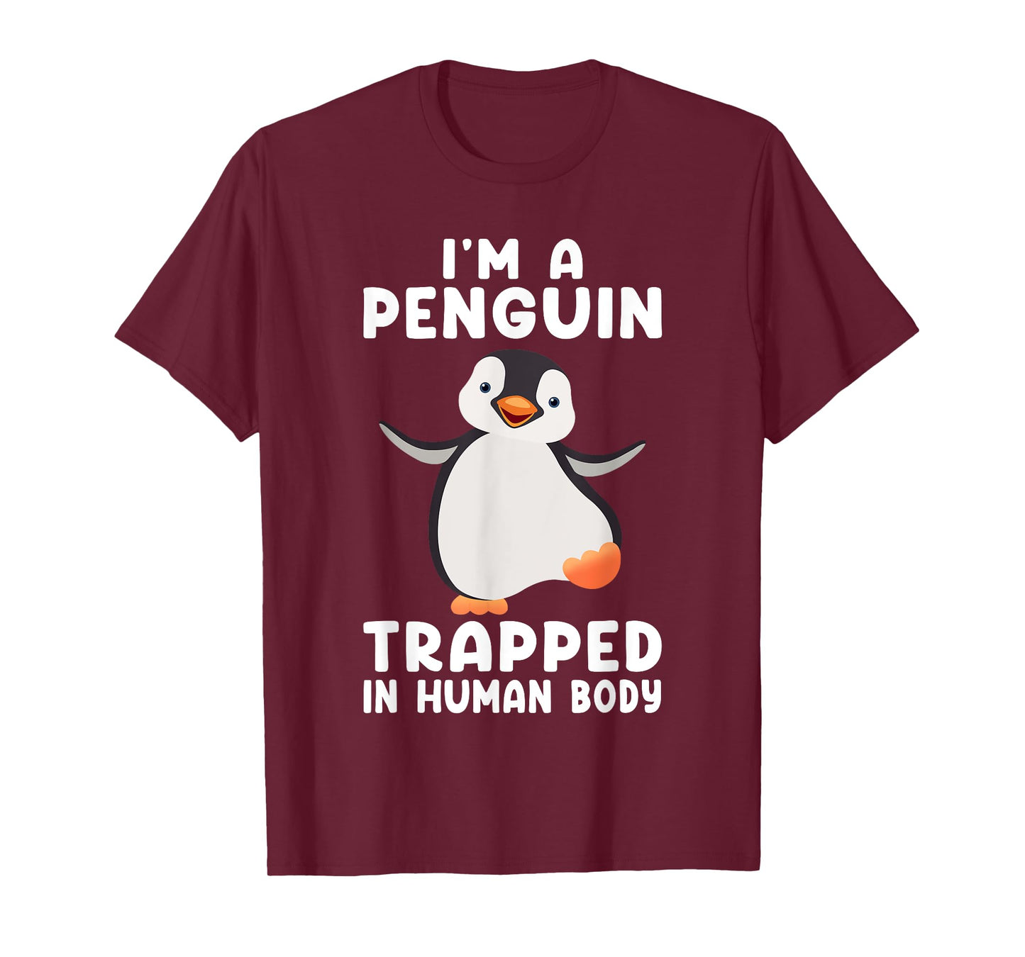 I'm A Penguin Trapped In Human Body Penguin Bird T-Shirt