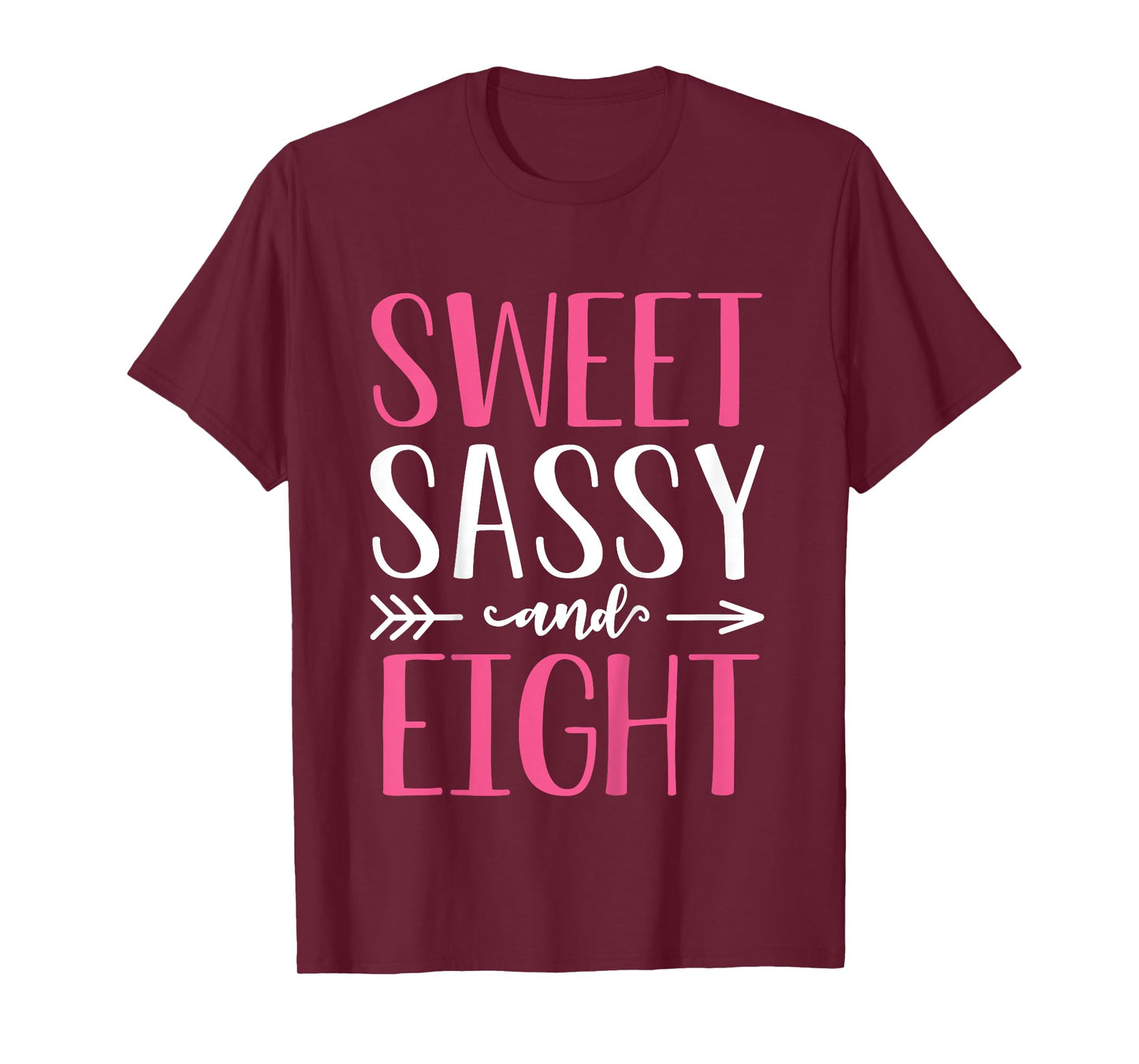 Sweet Sassy and Eight - 8 Years Old 8th Birthday Girls T-Shirt