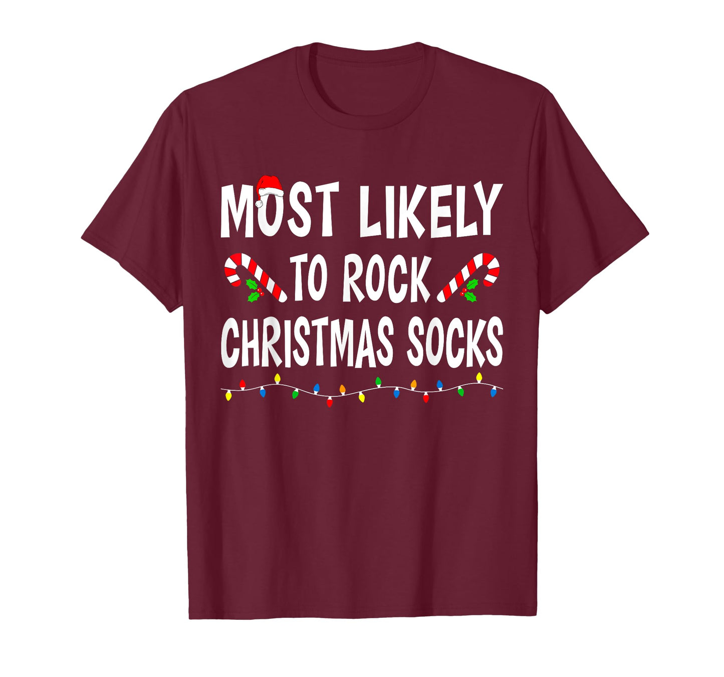 Most Likely To Rock Christmas Socks Match Family Funny Xmas T-Shirt
