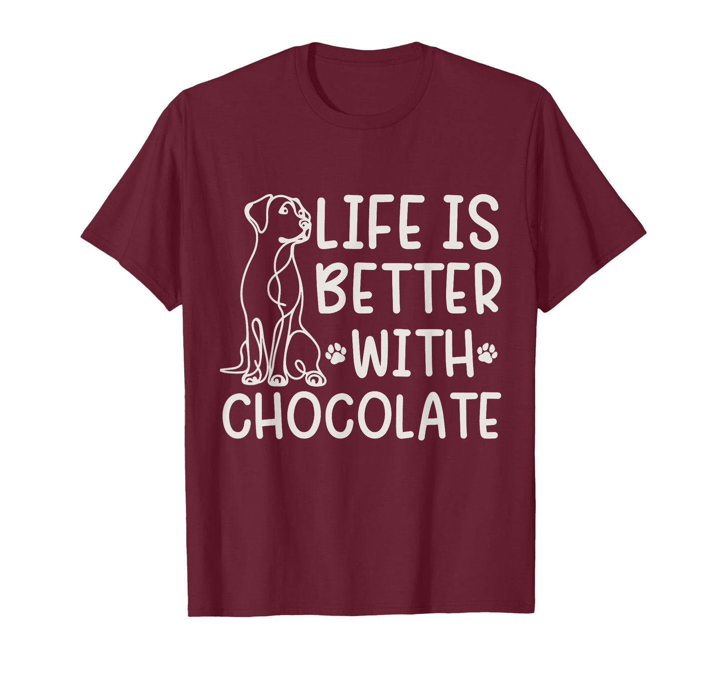Labrador Life Is Better With Chocolate Lab Mom Funny Dog T-Shirt for Men Women Kids
