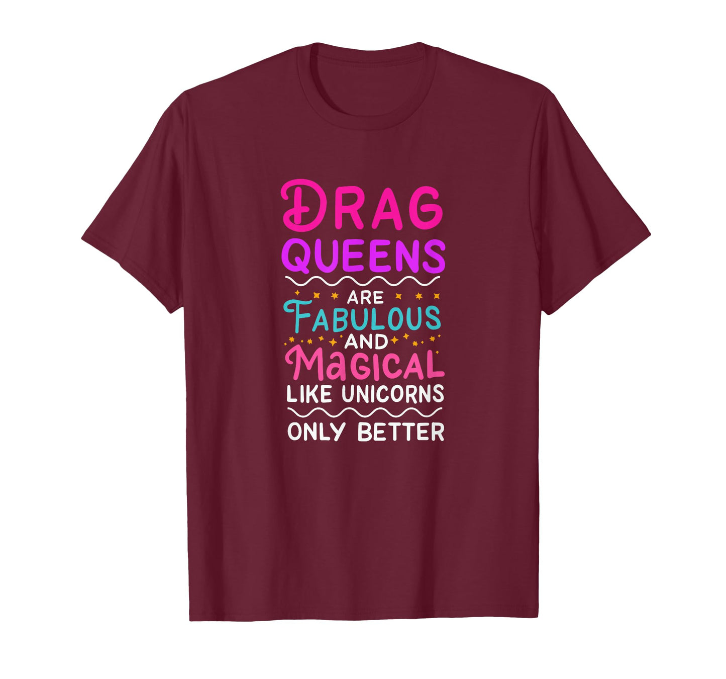 Drag Queen Gift for Drag Performer Drag Queen community T-Shirt