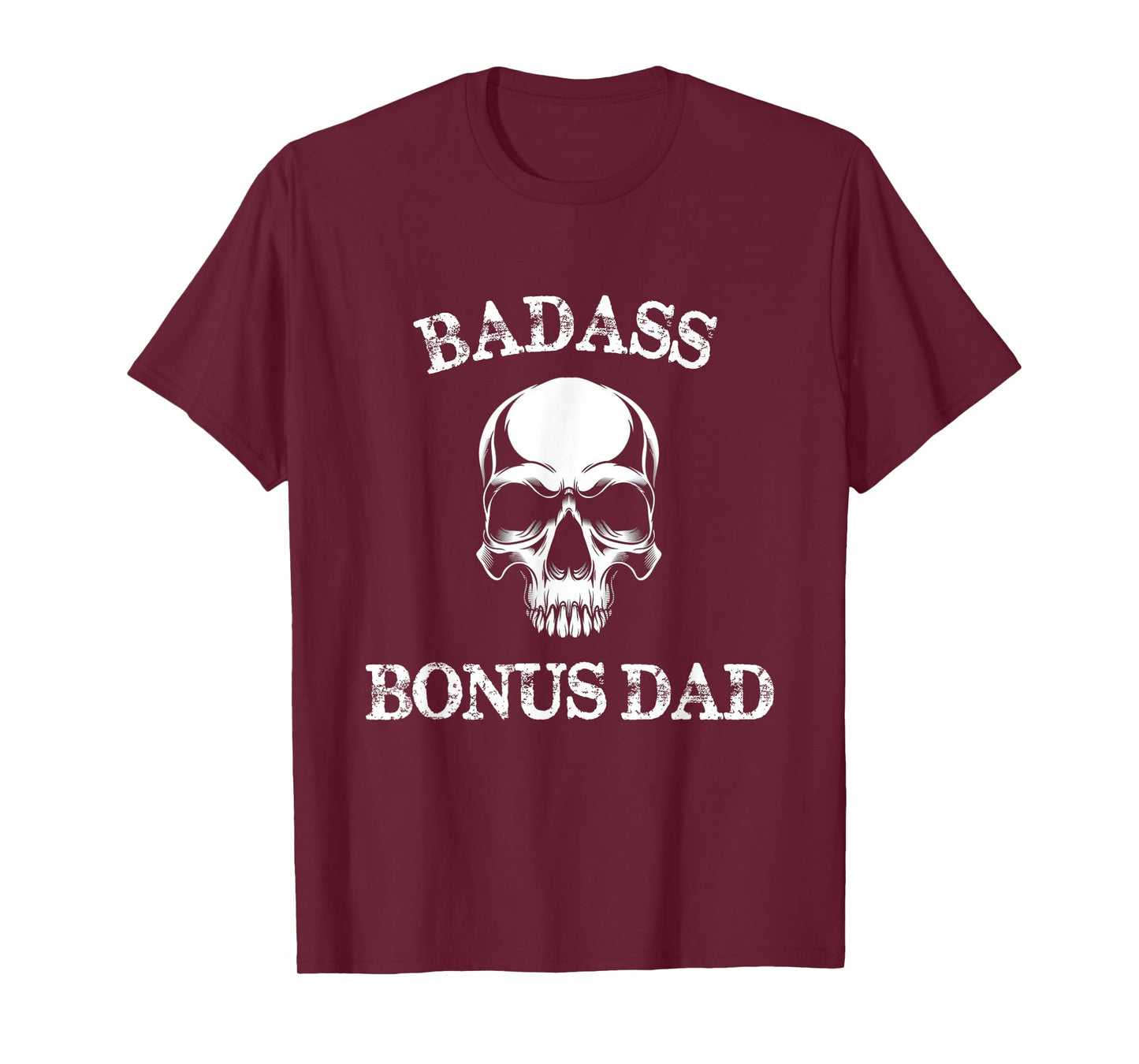Funny Badass Bonus Dad Step Dad Gift Stepdad Stepfather T-Shirt