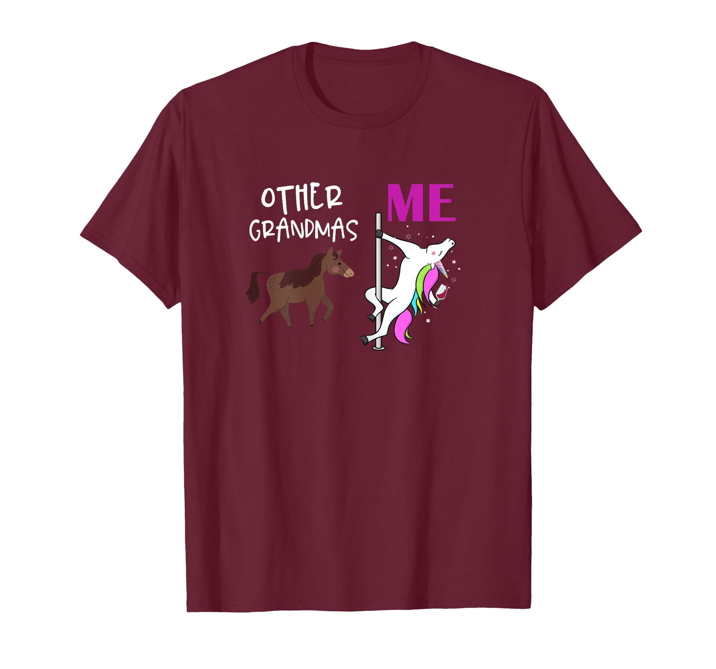 Other Grandmas Me Unicorn Dancing Wine Lover Design T-Shirt