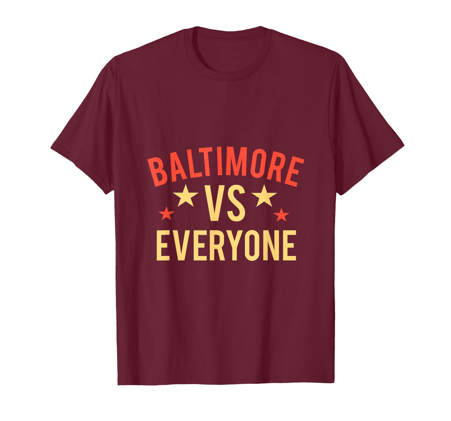 Baltimore vs Everyone, Baltimore City T-Shirt