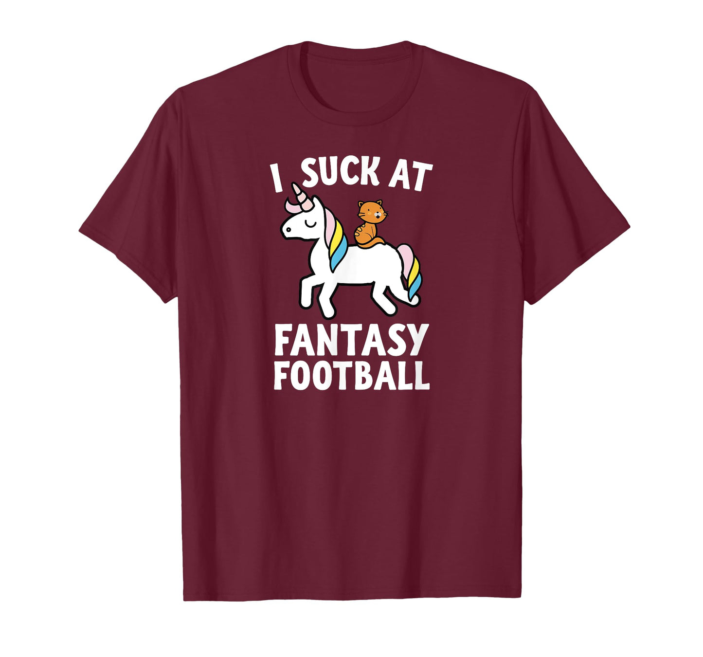 I Suck At Fantasy Football Loser Tee Shirt Men Unicorn Cat T-Shirt