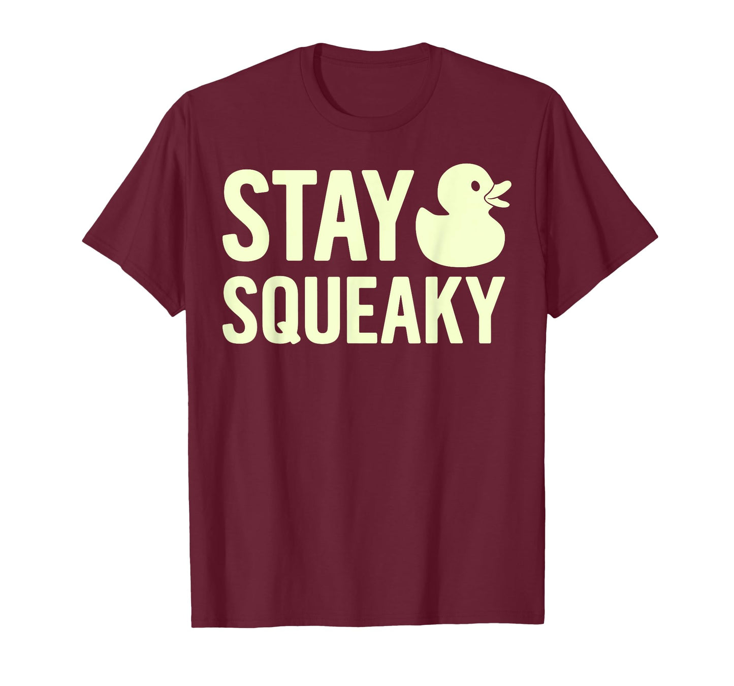 Stay Squeaky Rubber Duck T-Shirt