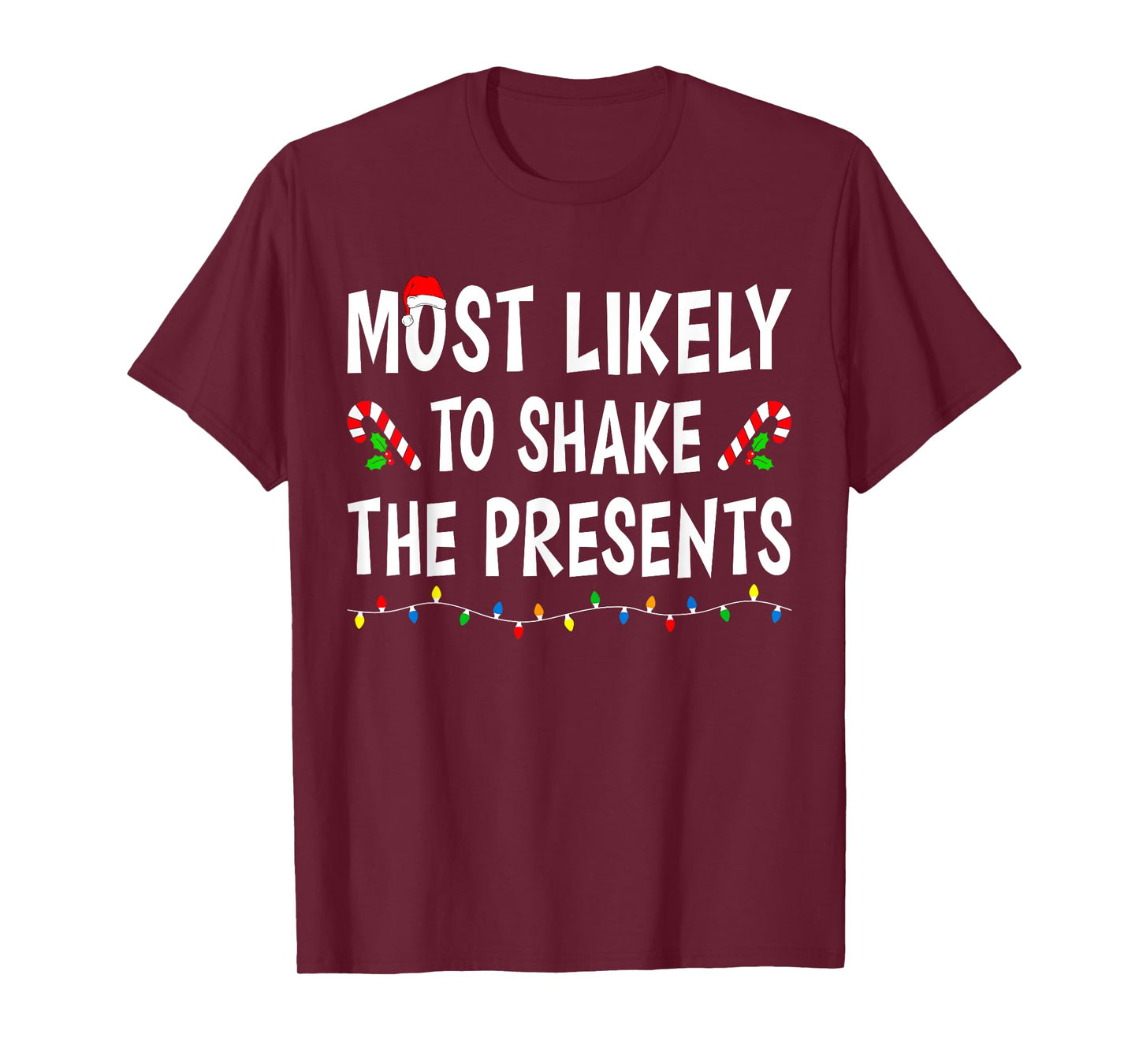 Most Likely To Shake The Presents Funny Family Christmas T-Shirt