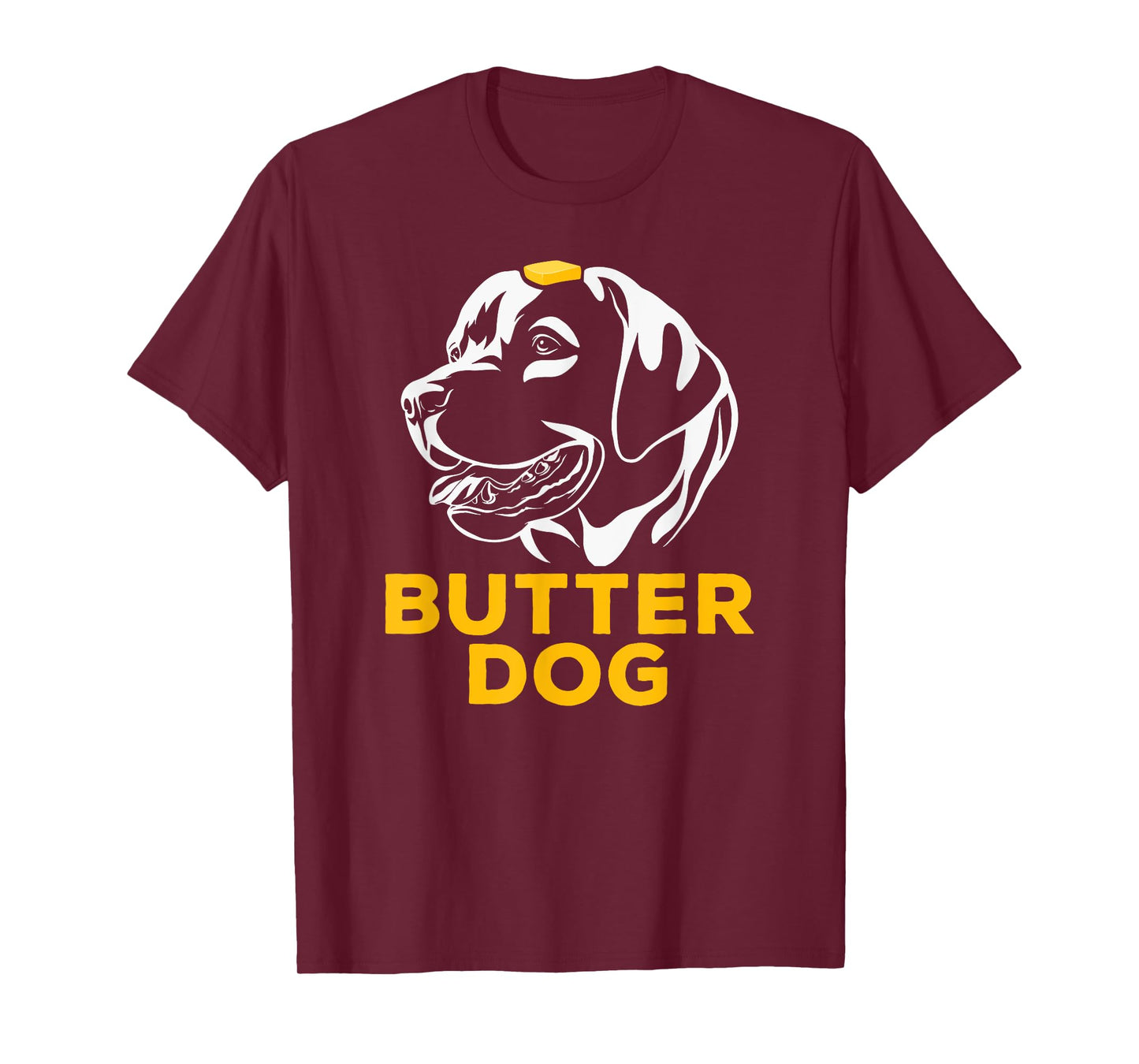 Butter Dog - The Dog With The Butter On Him Funny Meme Men Women T-Shirt