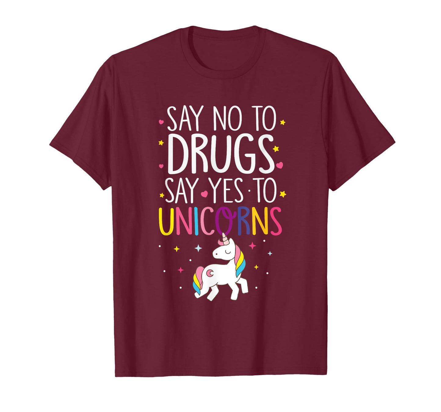 Funny Say No To Drugs Say Yes To Unicorns T-Shirt