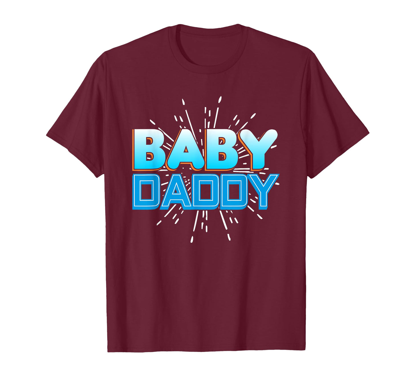 Funny Baby Daddy T Shirt for Men - Funny Father's Day Gift T-Shirt