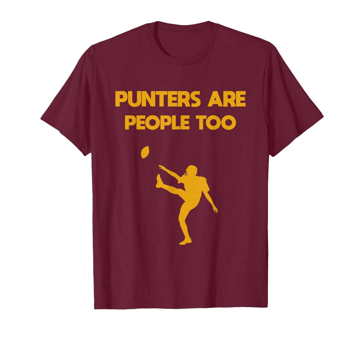 Punters Are People Too Football T-Shirt