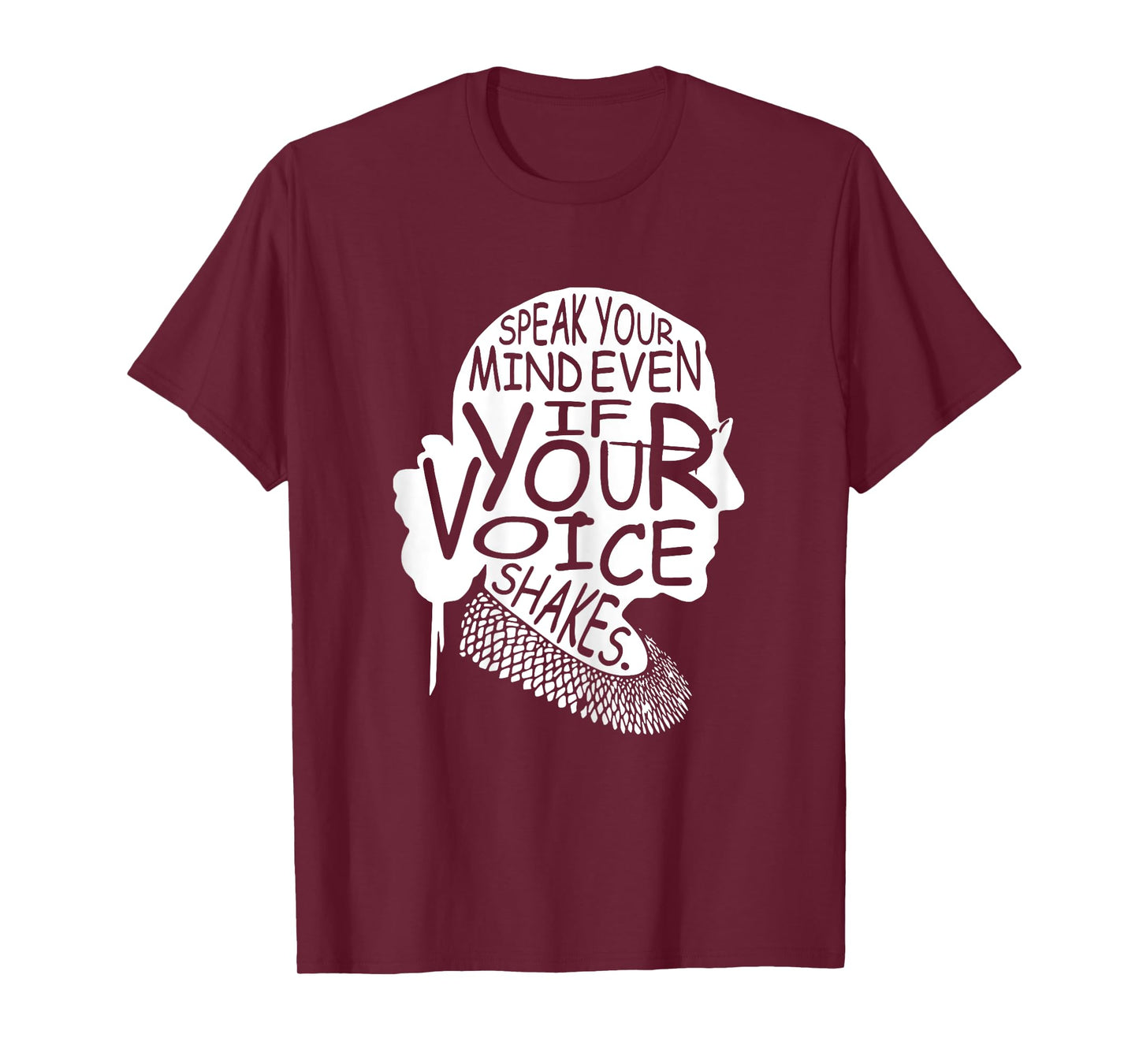 Speak Your Mind Even If Your Voice Shakes RBG T-Shirt