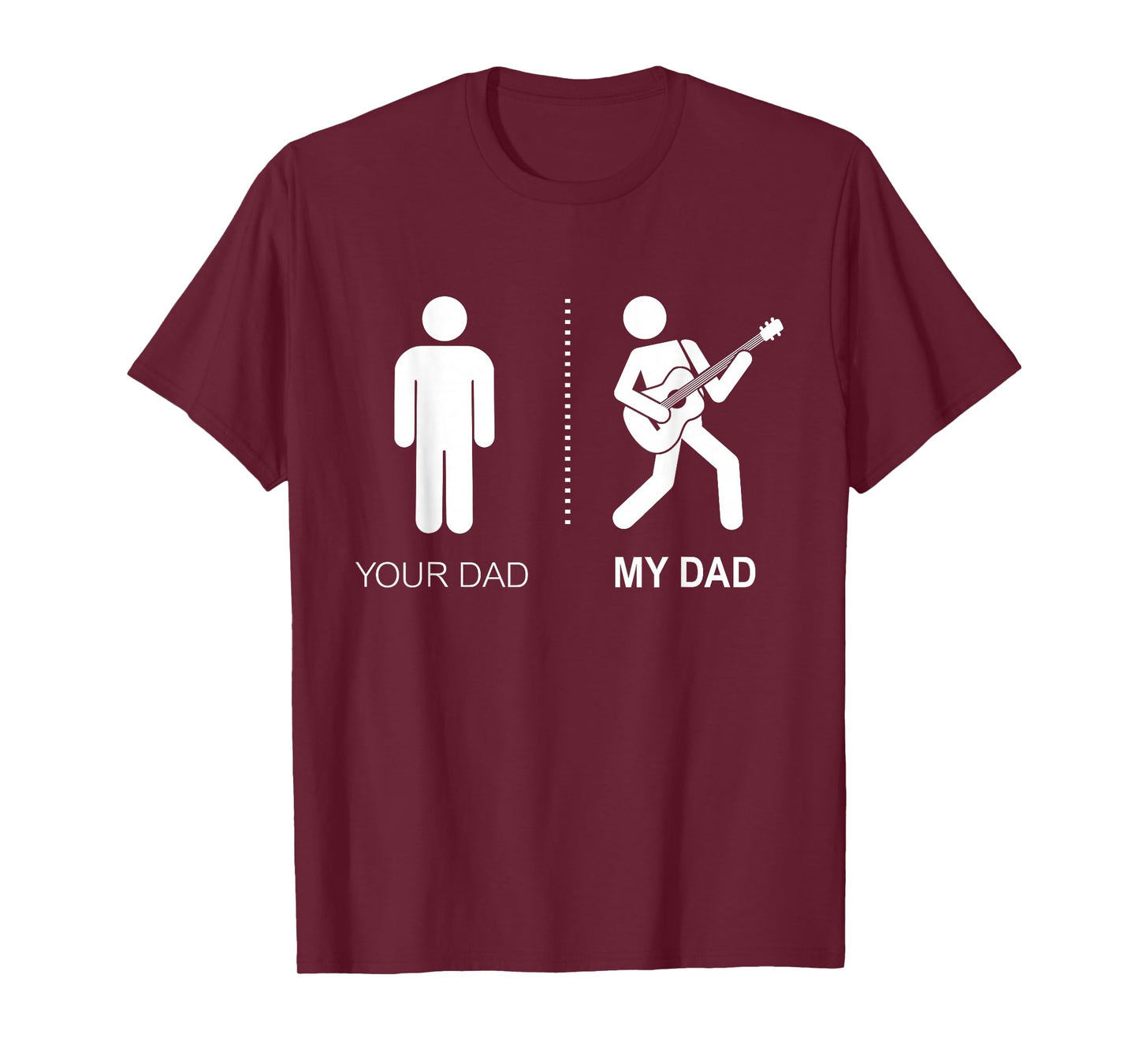 Your Dad My Dad Guitarist Artist Bass Guitar Dad Fathers Day T-Shirt