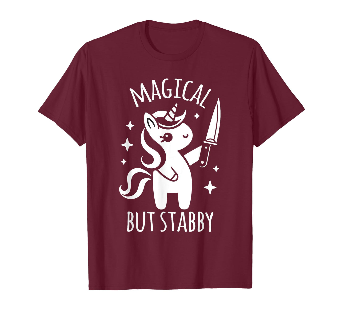 Unicorn Lover Funny Magical But Stabby T-Shirt