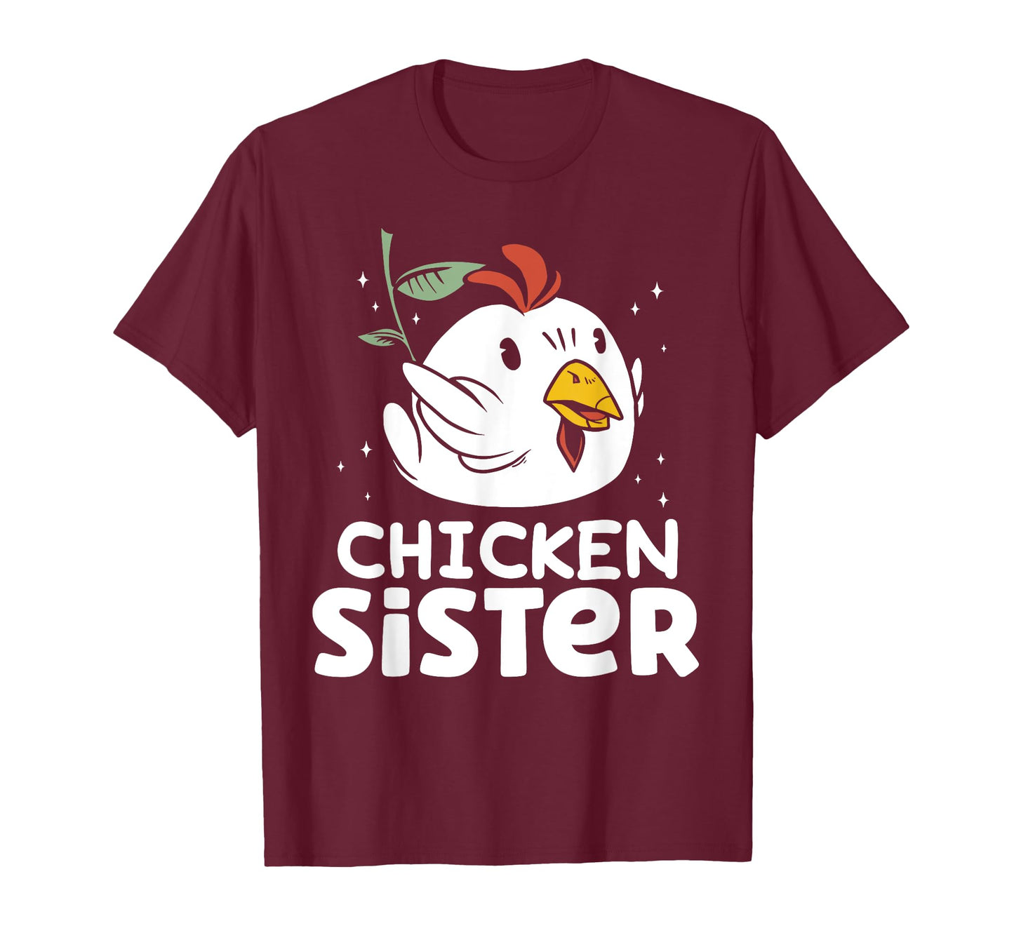 Chicken Sister Poultry Keeper Chickens Rooster Chicken T-Shirt