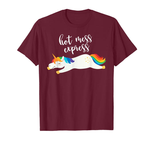 Hot Mess Express Funny Magical Unicorn T-Shirt