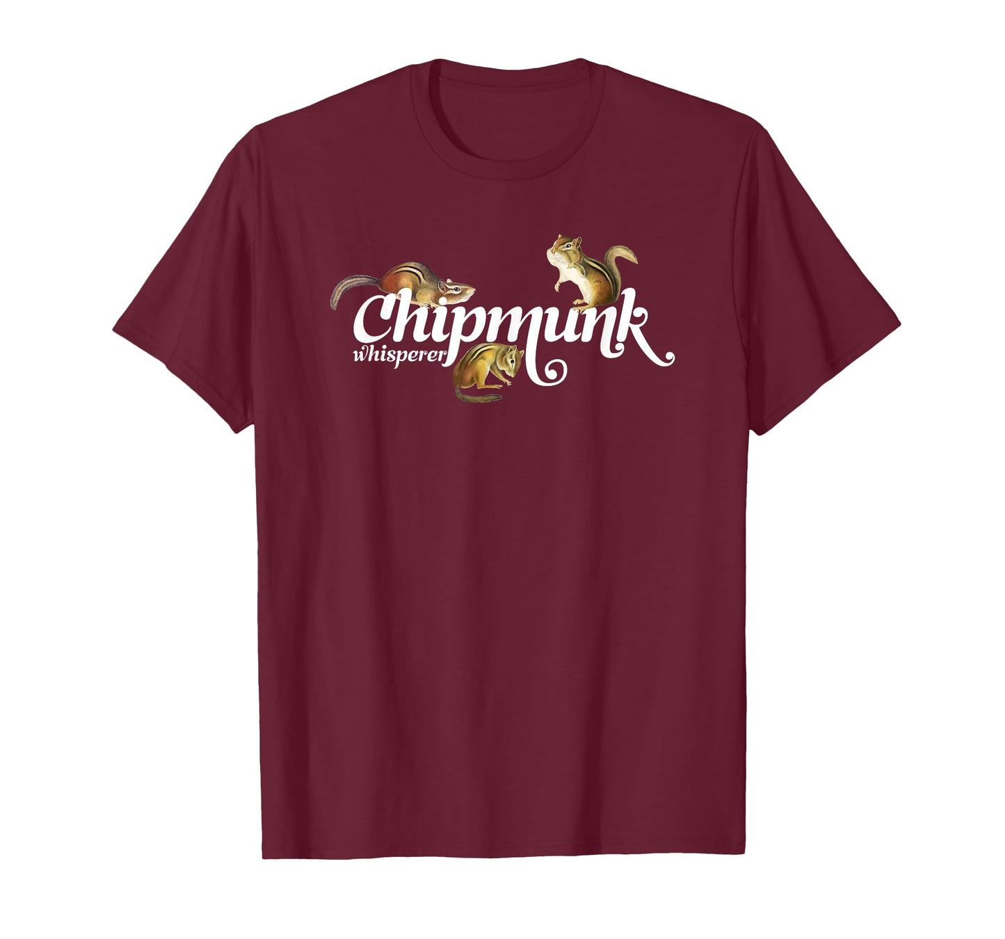 Chipmunk Whisperer T-shirt I love Chipmunk Shirt T-Shirt