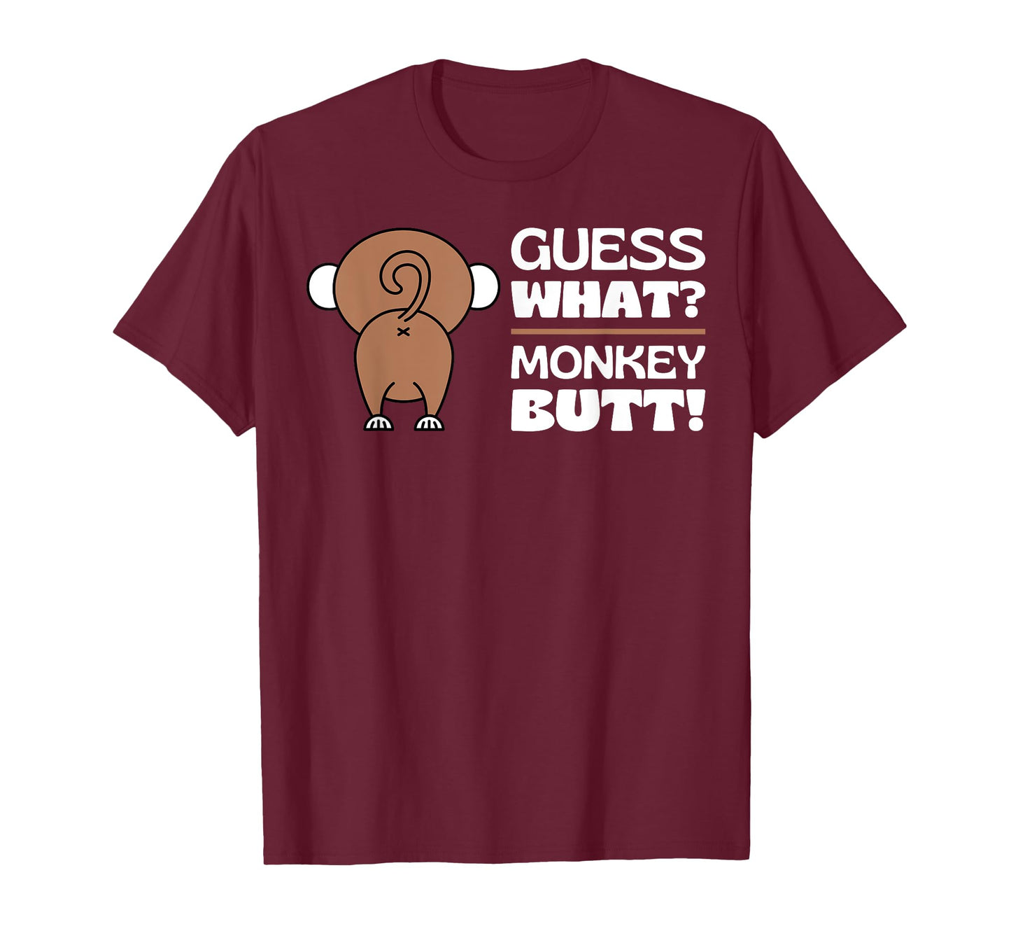 Fun Monkey Lover Gifts Themed Monkeys Quotes Humor: Guess What? Monkey Butt Unisex Adult T-Shirt - Black, Small