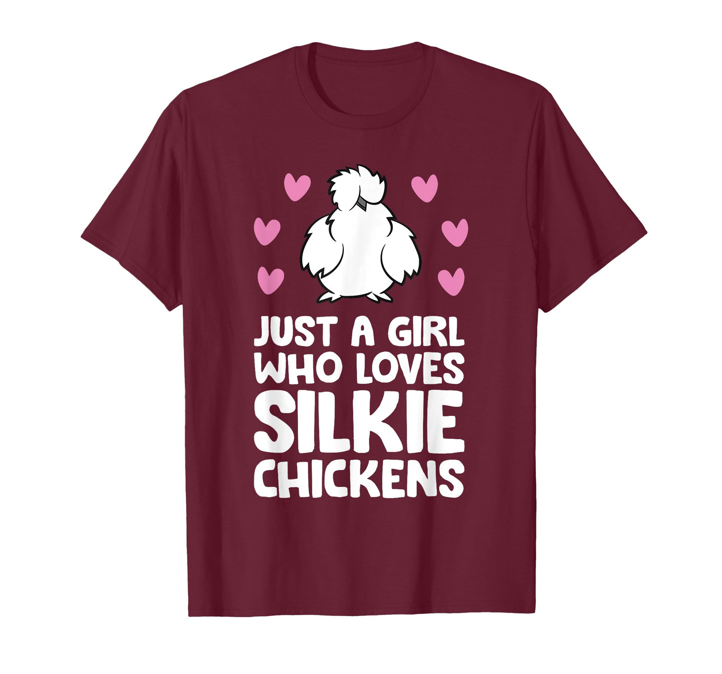 Just A Girl Who Loves Silkie Chickens T-Shirt
