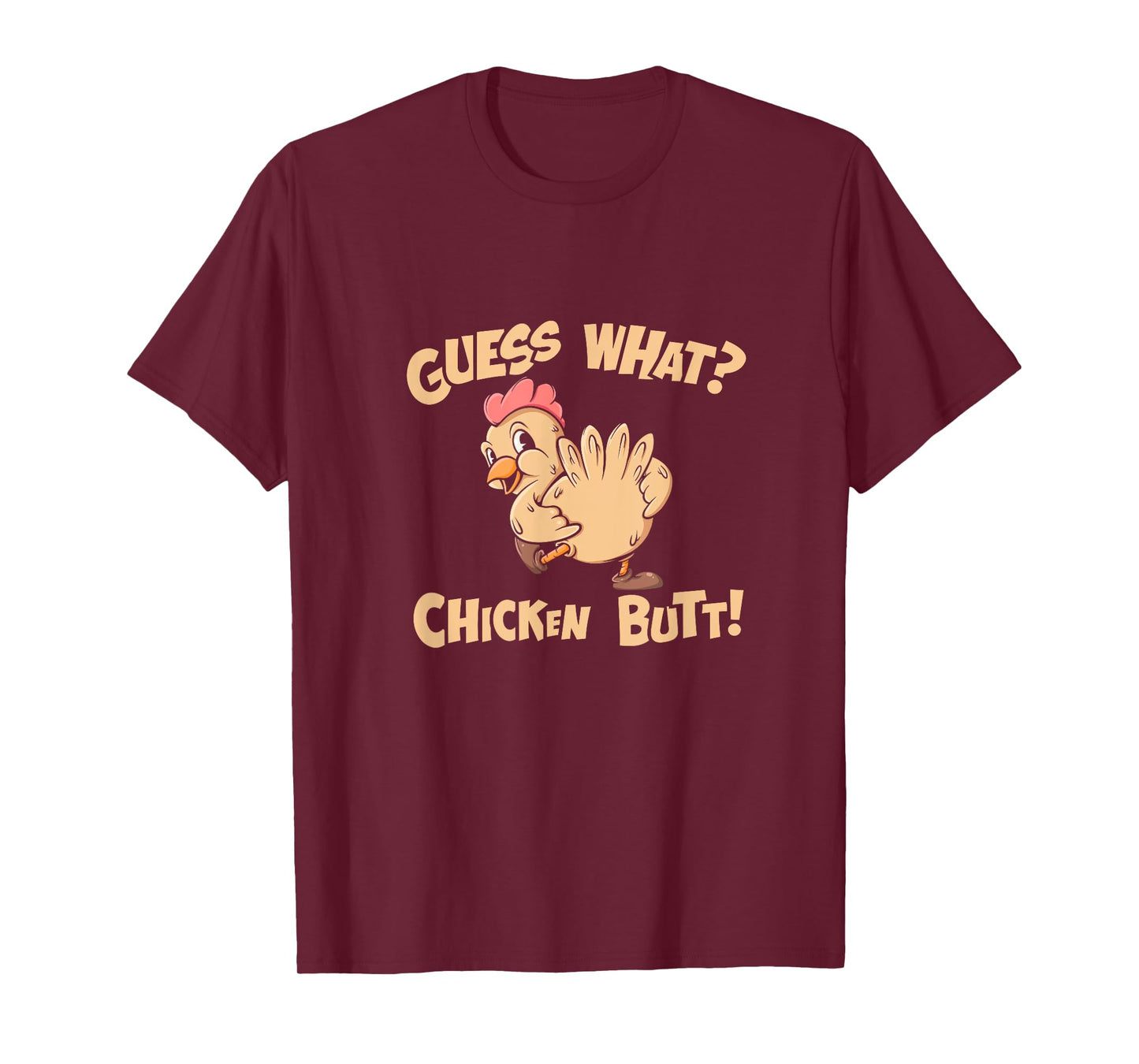 Guess What Chicken Butt Shirt Retro Funny Chicken Apparel T-Shirt