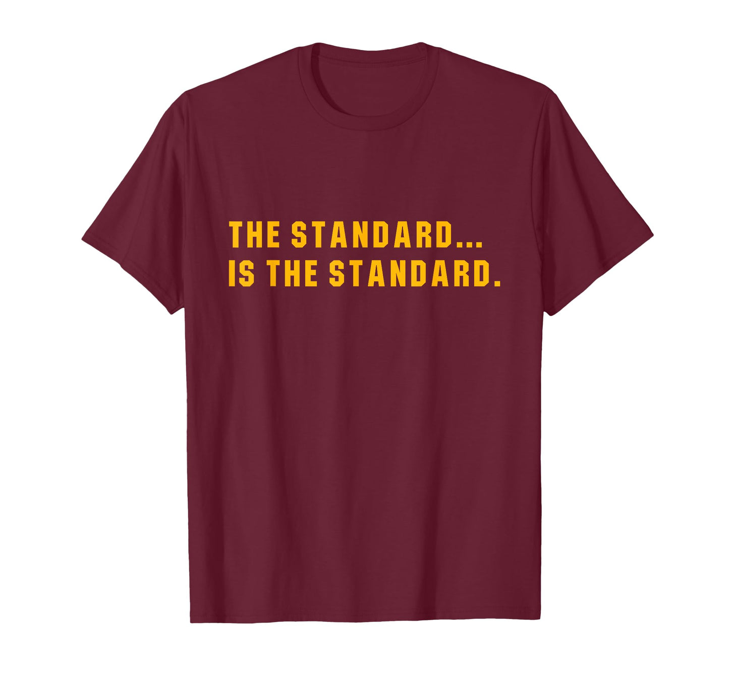 The Standard Is... The Standard, Pittsburgh Theme Football T-Shirt