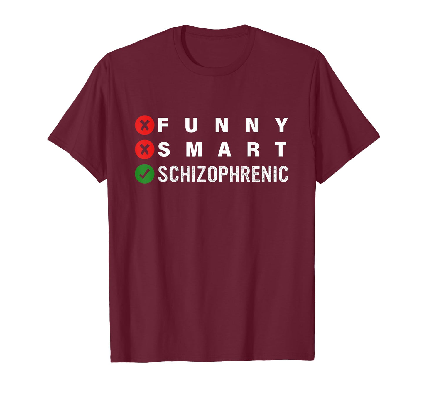 Funny Smart Schizophrenic Schizophrenia Awareness T-Shirt
