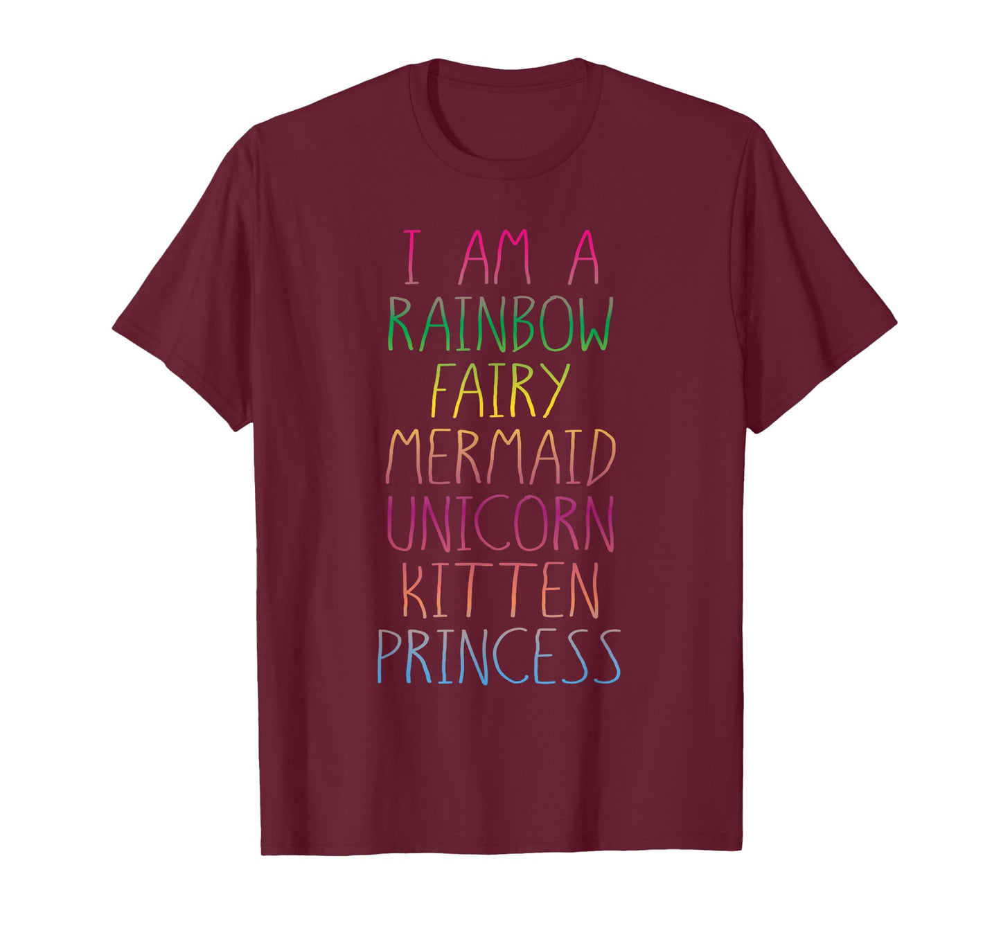 I'm A Rainbow Fairy Mermaid Unicorn Kitten Princess - Shirt T-Shirt