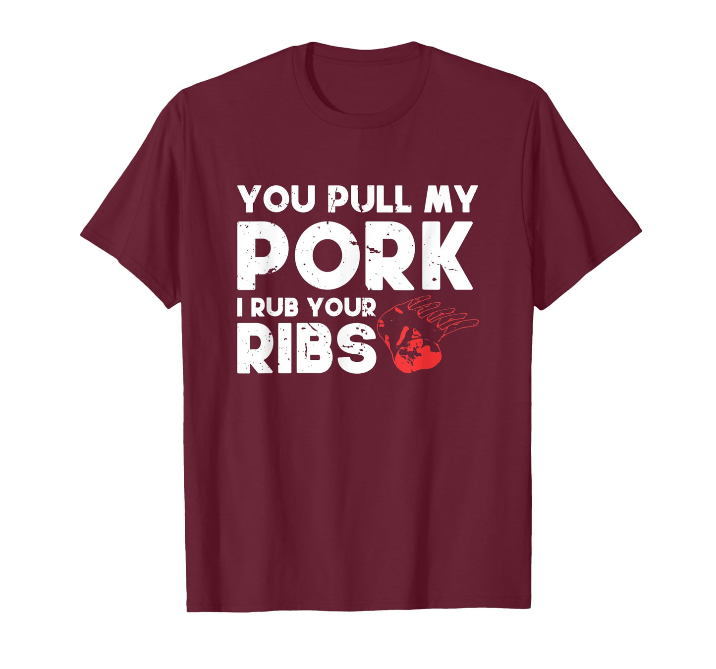 You Pull My Pork I'll Rub Your Ribs | BBQ T-Shirt