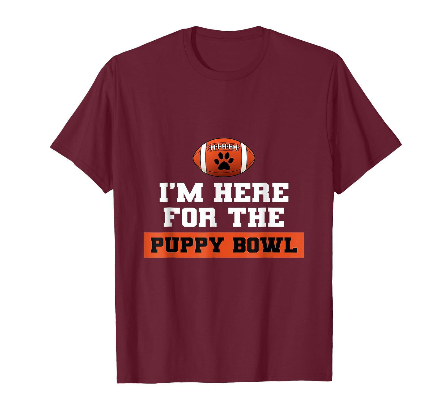 I'm Here For The Puppy Bowl Funny Dog T-Shirt