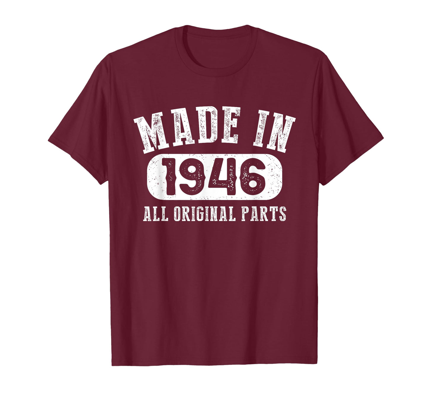 77 Years Old Made In 1946 All Original Parts - 77th Birthday T-Shirt