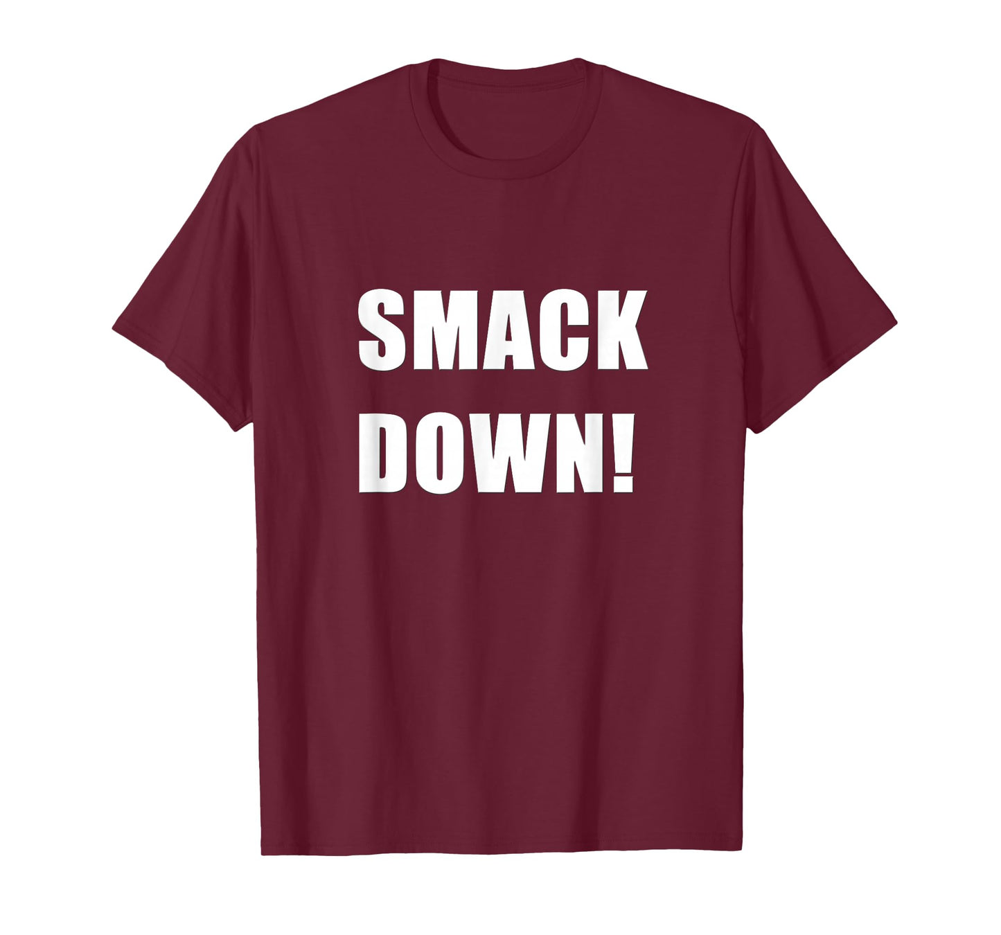 SMACK DOWN T-Shirt