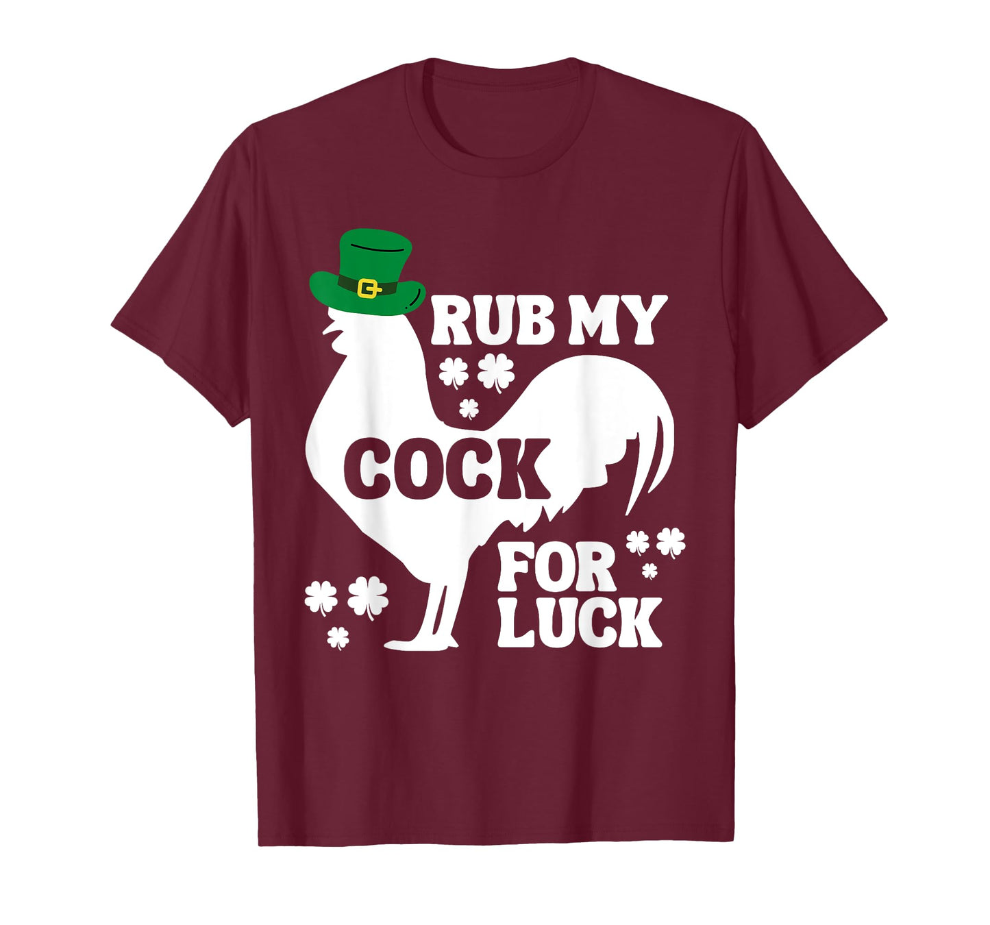 Rub My Cock for Good Luck, Funny St Patrick's Day T-Shirt