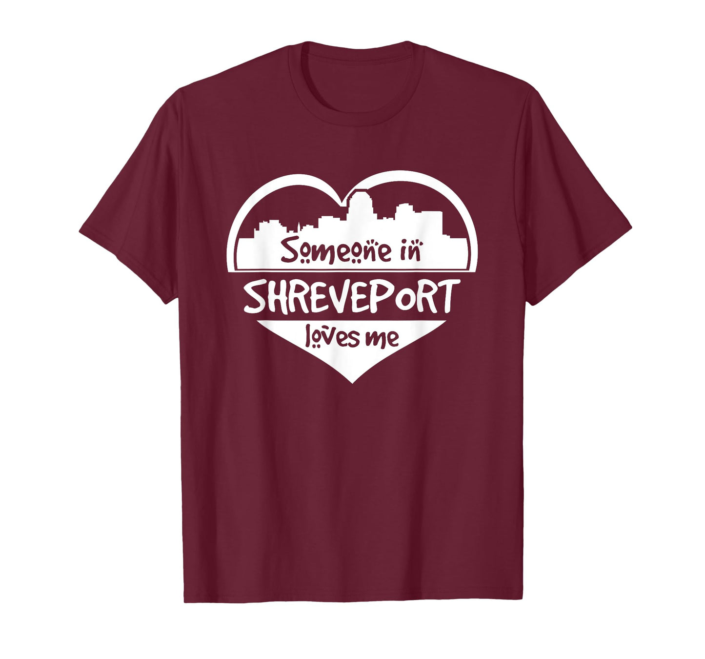 Someone in Shreveport Loves Me Shreveport Louisiana Heart T-Shirt