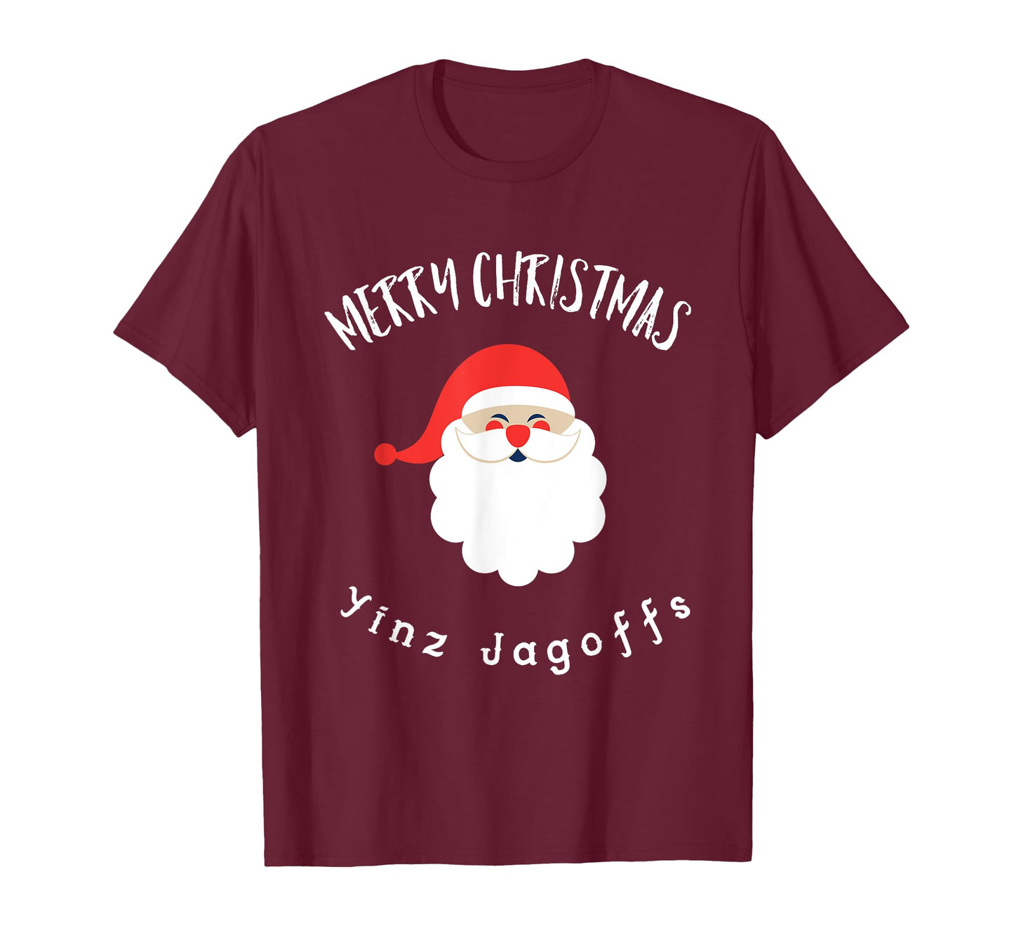 Merry Christmas Yinz Jagoffs Pittsburgh, Pittsburghese T-Shirt
