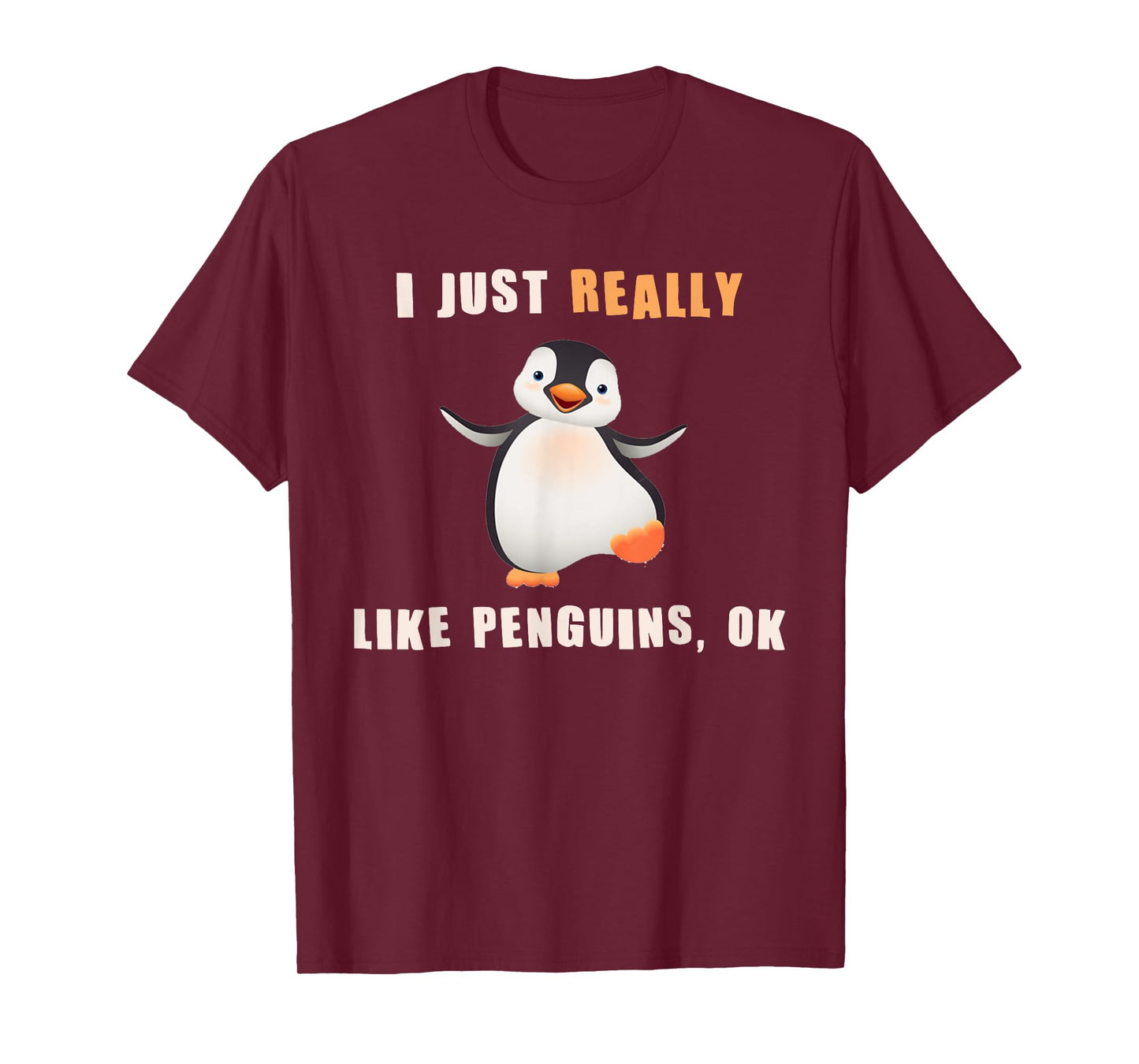 I Just Really Like Penguins Ok Shirt Funny Penguin Gift T-Shirt