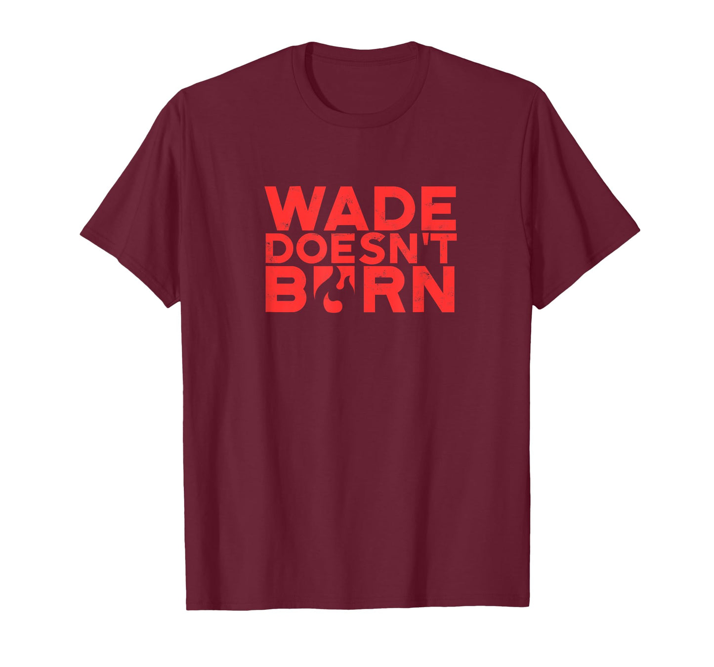 Wade Doesn't Burn - Energy T-Shirt